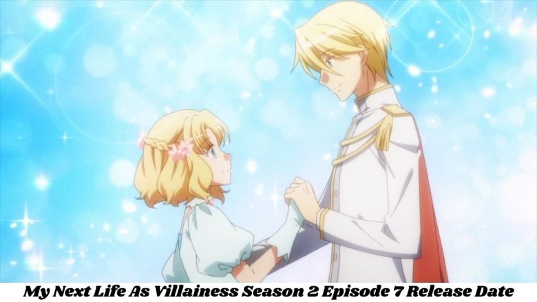 Read My Next Life As Villainess Season 2 Episode 7 Release Date - My Next Life As A Villainess Season 2 Episode 7