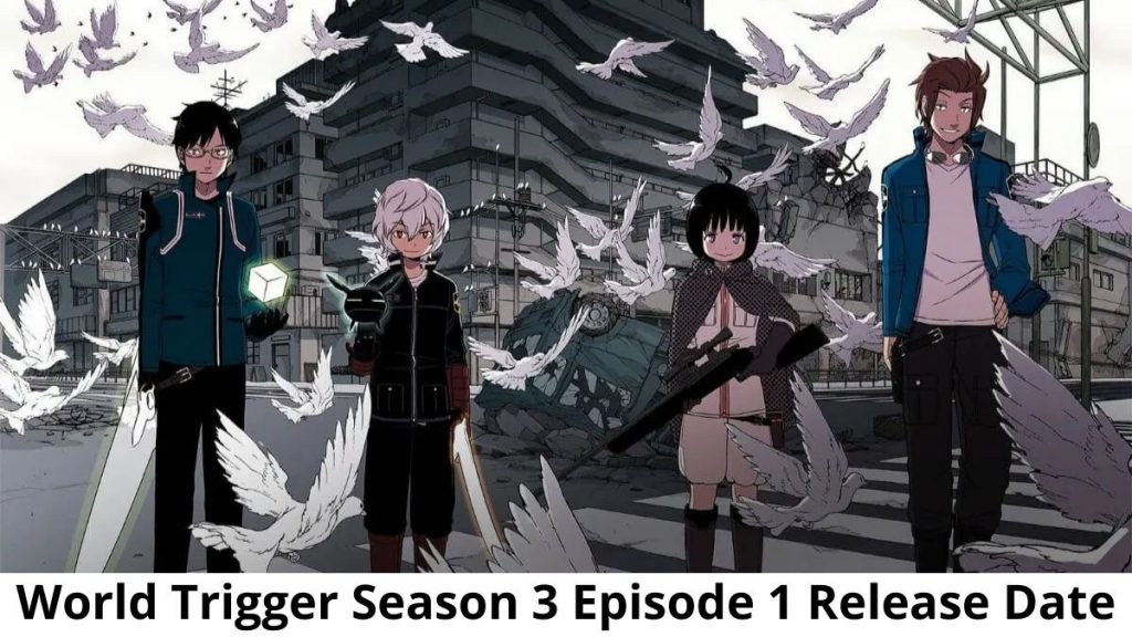 Read World Trigger Season 3 Episode 1 Spoilers, Release Date,